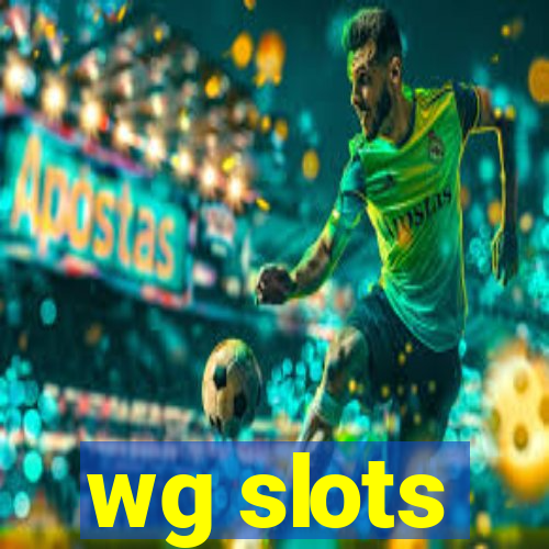 wg slots